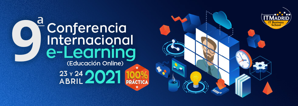 ITMadrid - 9a Conferencia Internacional e-Learning 2021