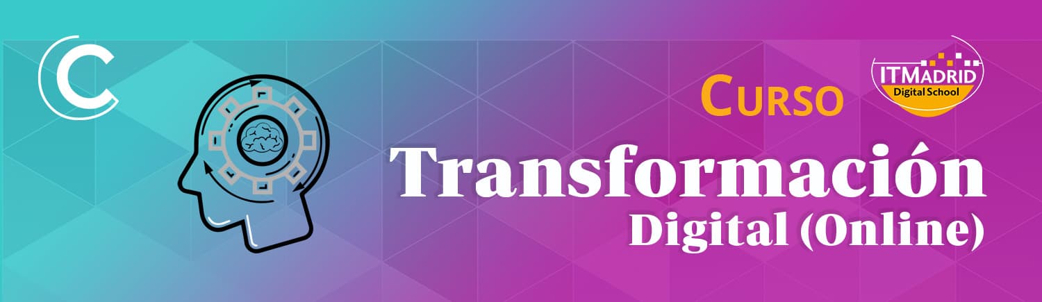 Curso Online Transformación Digital | ITMadrid
