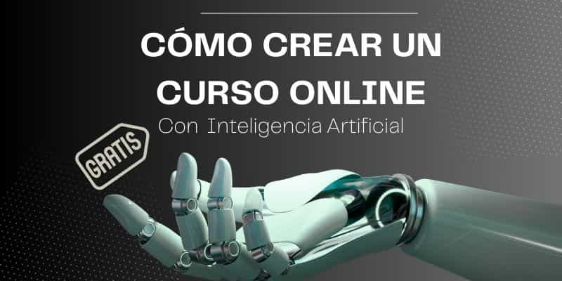 Cómo crear un curso online con IA